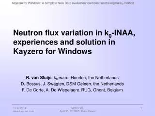 Neutron flux variation in k 0 -INAA, experiences and solution in Kayzero for Windows