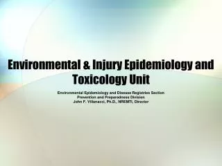 Environmental &amp; Injury Epidemiology and Toxicology Unit
