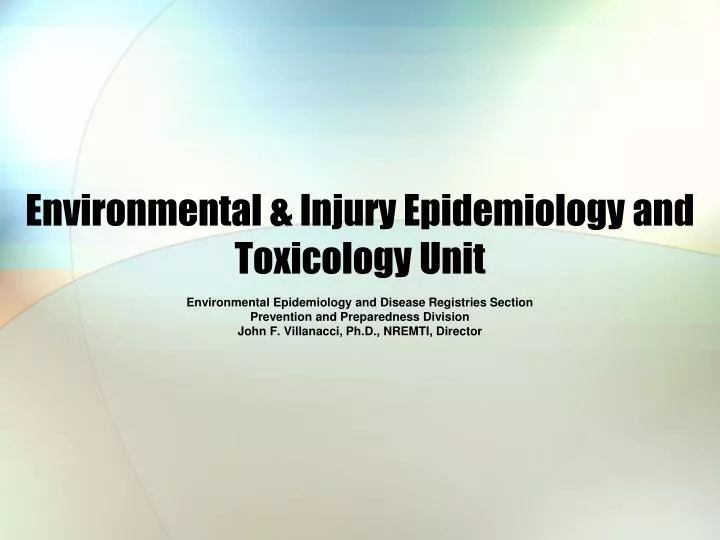 environmental injury epidemiology and toxicology unit