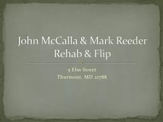 john mccalla mark reeder rehab flip