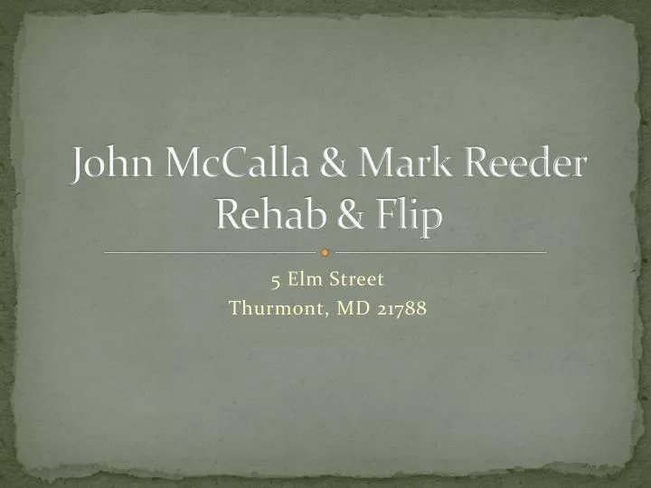 john mccalla mark reeder rehab flip