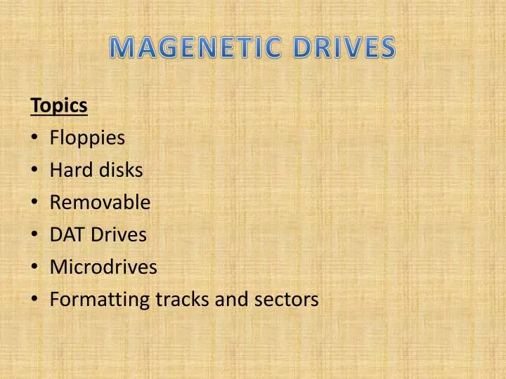 magenetic drives