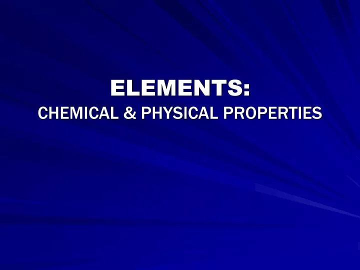 elements chemical physical properties