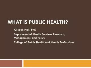 What is Public Health?