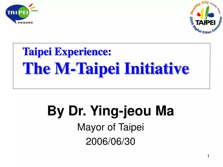 by dr ying jeou ma mayor of taipei 2006 06 30