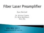 Fiber Laser Preamplifier - slide 1