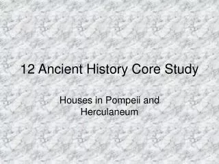 12 Ancient History Core Study
