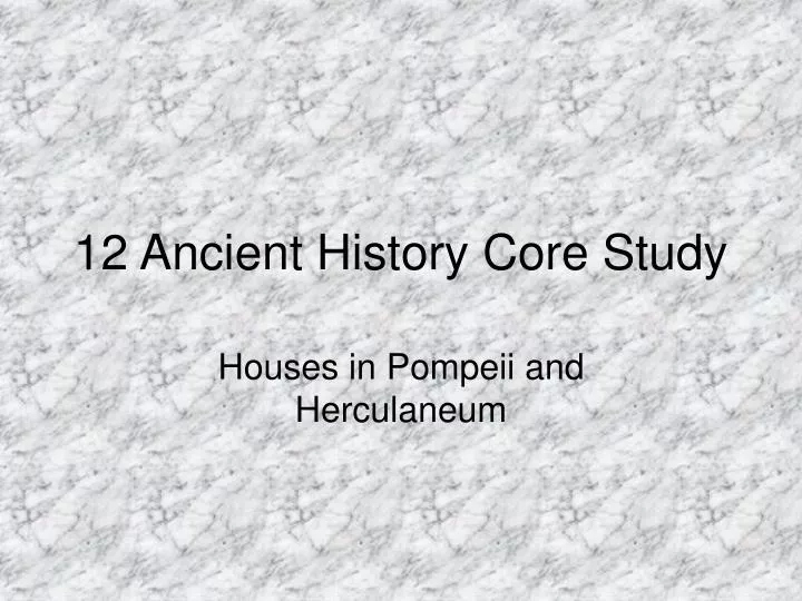 12 ancient history core study