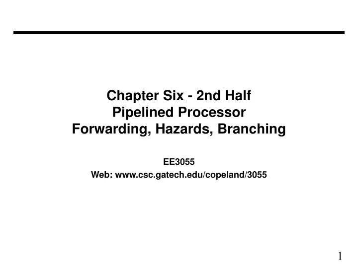 chapter six 2nd half pipelined processor forwarding hazards branching