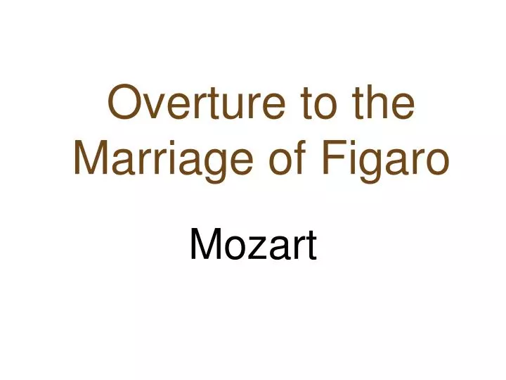 overture to the marriage of figaro