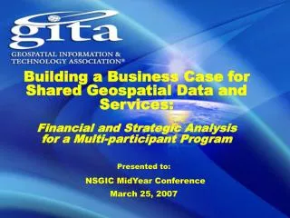Presented to: NSGIC MidYear Conference March 25, 2007