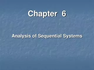Chapter 6 Analysis of Sequential Systems