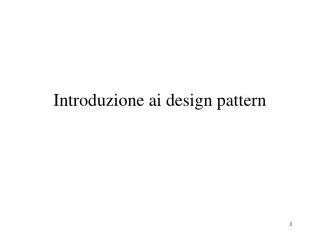 Introduzione ai design pattern