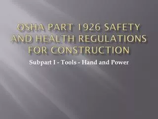 OSHA Part 1926 Safety and Health Regulations for Construction