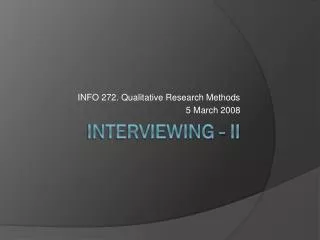 Interviewing - II