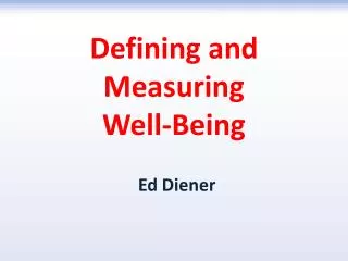 Defining and Measuring Well-Being