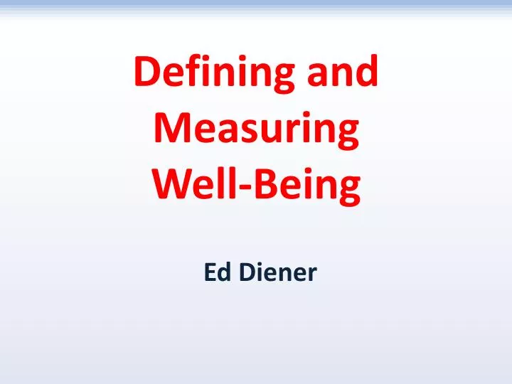 defining and measuring well being