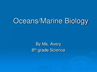 Oceans/Marine Biology