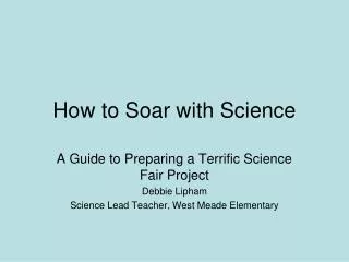 How to Soar with Science