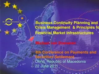 Business Continuity Planning and Crisis Management &amp; Principles for Financial Market Infrastructures