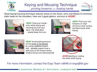 For more information, contact the Ergo Team x6848 or ergo@lbl.gov