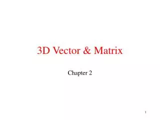3D Vector &amp; Matrix