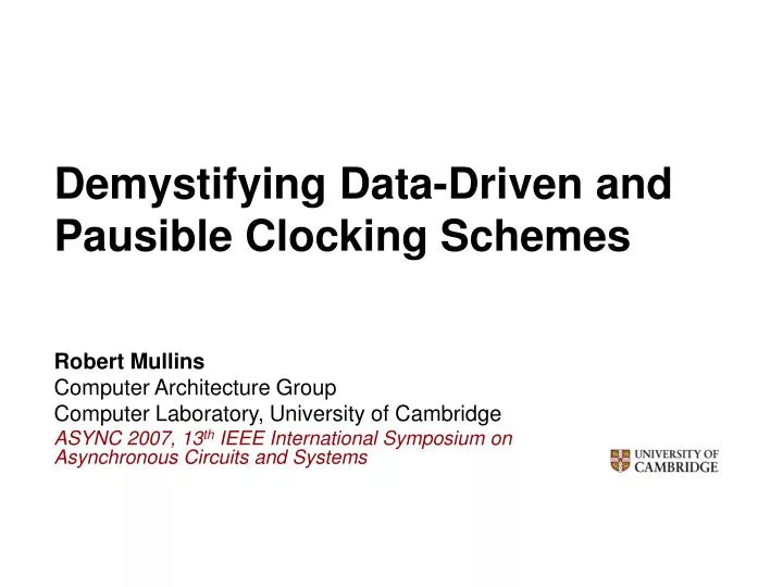 demystifying data driven and pausible clocking schemes