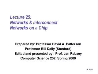 Lecture 25: Networks &amp; Interconnect Networks on a Chip