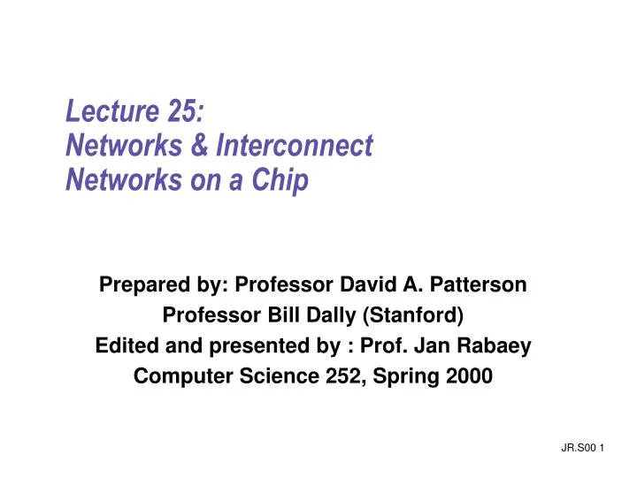 lecture 25 networks interconnect networks on a chip