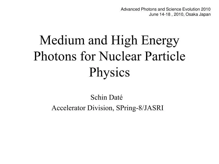 medium and high energy photons for nuclear particle physics