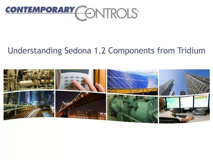 understanding sedona 1 2 components from tridium
