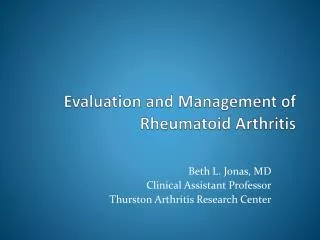 Evaluation and Management of Rheumatoid Arthritis