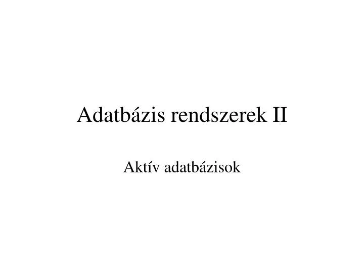 adatb zis rendszerek ii