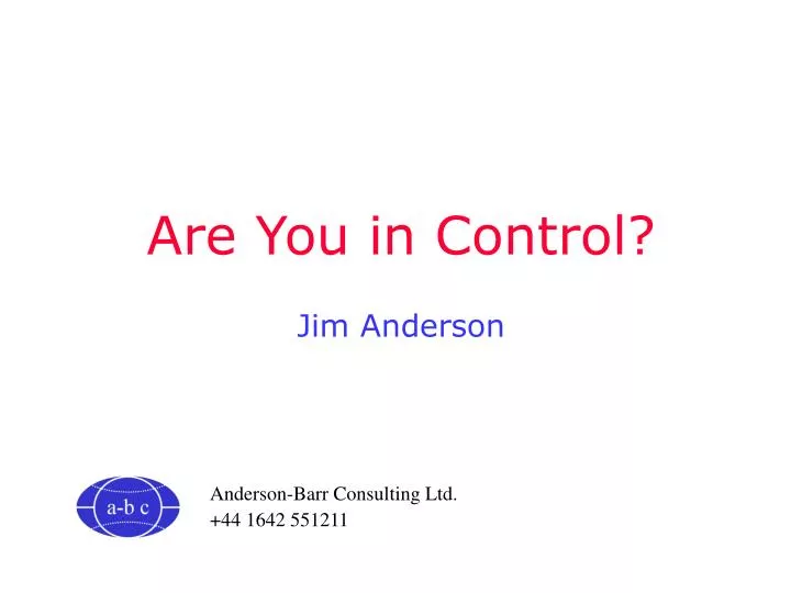 are you in control
