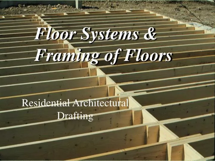 floor systems framing of floors
