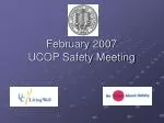 February 2007 UCOP Safety Meeting - slide 1