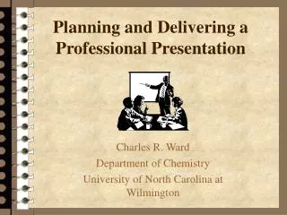 Planning and Delivering a Professional Presentation