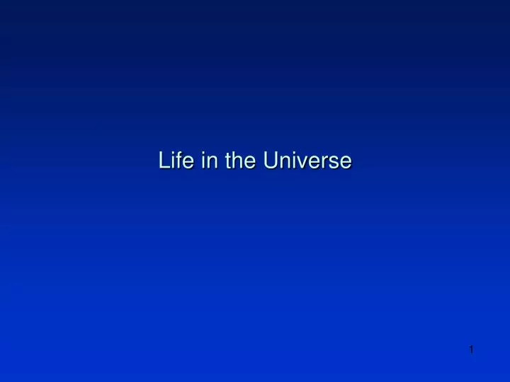 life in the universe