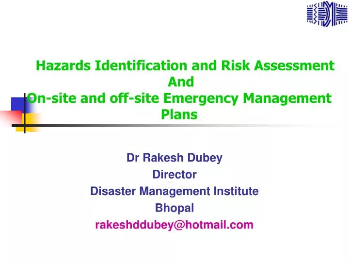 dr rakesh dubey director disaster management institute bhopal rakeshddubey@hotmail com