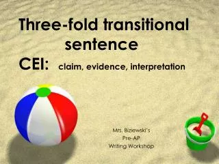 Three-fold transitional sentence CEI: claim, evidence, interpretation