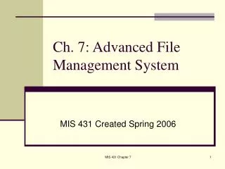 Ch. 7: Advanced File Management System