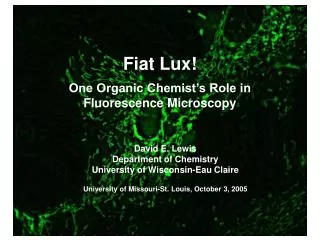 David E. Lewis Department of Chemistry University of Wisconsin-Eau Claire University of Missouri-St. Louis, October 3, 2