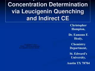 Aquious Halide Concentration Determination via Leucigenin Quenching and Indirect CE