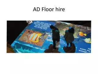 AD Floor hire