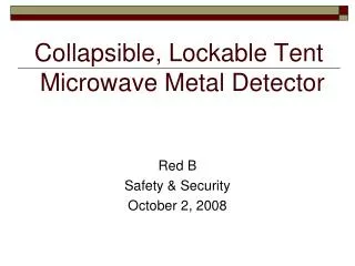 Collapsible, Lockable Tent Microwave Metal Detector
