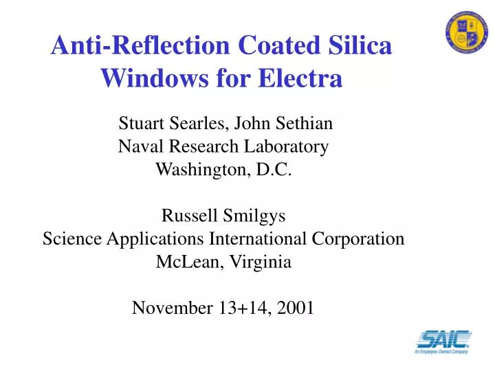 anti reflection coated silica windows for electra