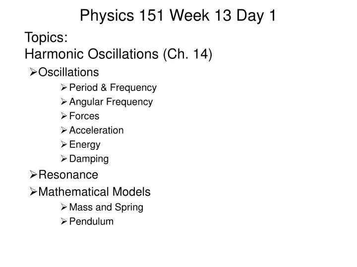 physics 151 week 13 day 1