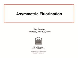 Asymmetric Fluorination