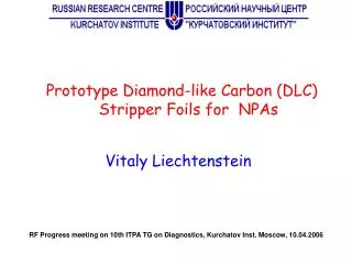 Prototype Diamond-like Carbon (DLC) Stripper Foils for NPAs