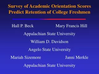 Survey of Academic Orientation Scores Predict Retention of College Freshmen